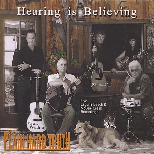 Plain Hard Truth/Hearing Is Believing