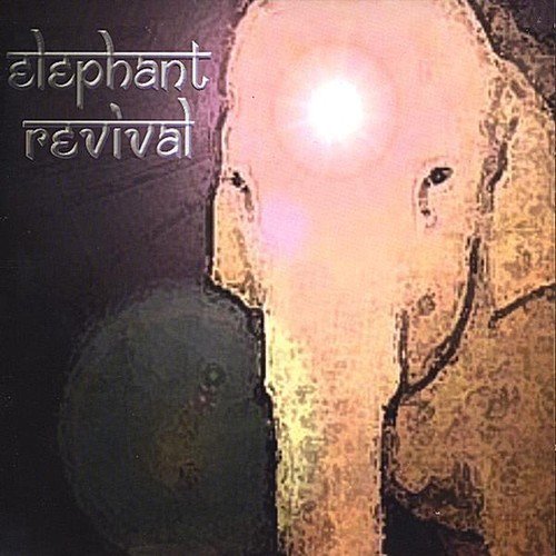 Elephant Revival/Elephant Revival
