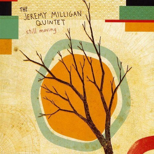 Jeremy Milligan Quintet/Still Moving