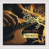 Lance Allen Naturally 