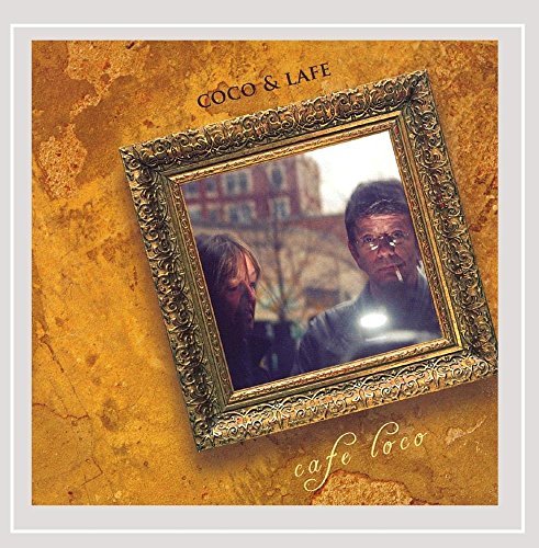 Coco & Lafe/Cafe Loco