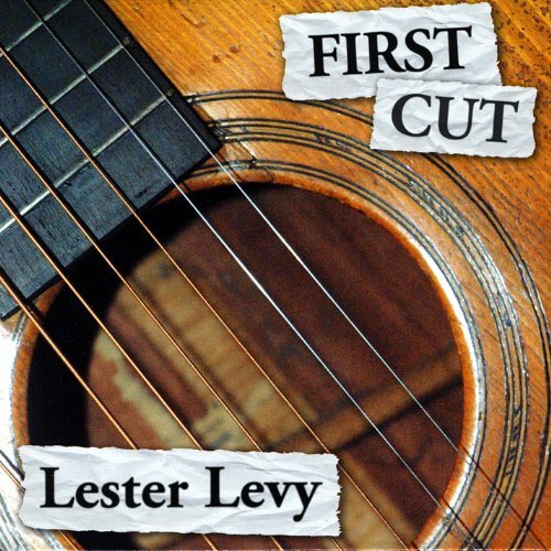Lester Levy/First Cut