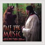 Joseph Firecrow Face The Music 
