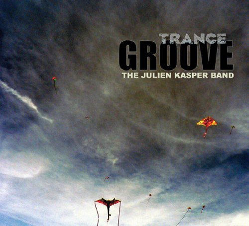 Julien Band Kasper/Trance Groove