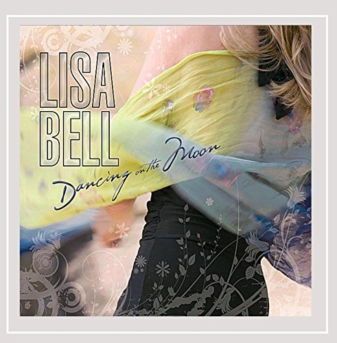 BELL,LISA/DANCING ON THE MOON