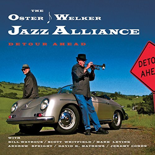 Oster/Welker Jazz Alliance/Detour Ahead