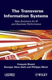 Francois Rivard The Transverse Information System New Solutions For Is And Business Performance 
