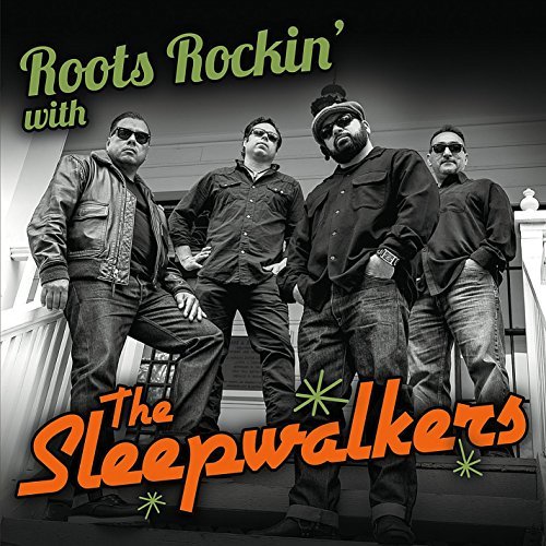 Sleepwalkers/Roots Rockin With The Sleepwal