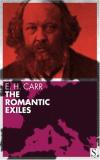 E. H. Carr The Romantic Exiles 