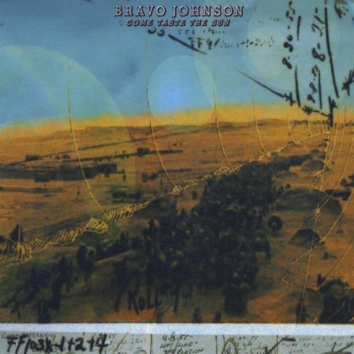 BRAVO JOHNSON/COME TASTE THE SUN