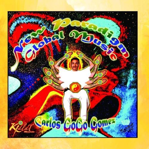 Carlos Gogo Gomez/New Paradigm Global Music