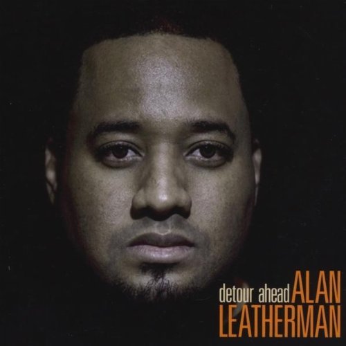 Alan Leatherman/Detour Ahead