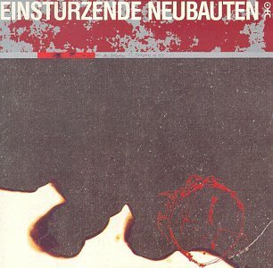 Einsturzende Neubauten/Drawings Of Patient O.T.