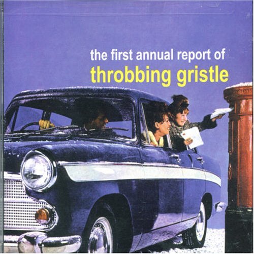 THROBBING GRISTLE/FIRST ANNUAL REPORT