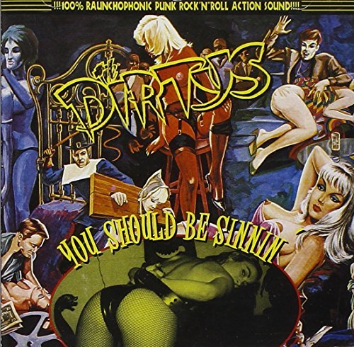 Dirtys/You Should Be Sinnin'