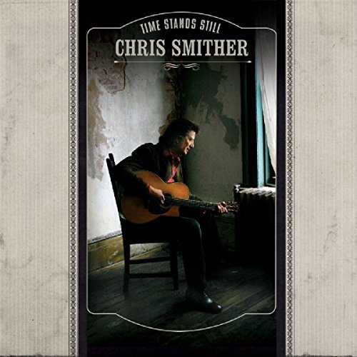 Chris Smither/Time Stands Still