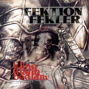 Fektion Fekler/Kling Klang Bedlam