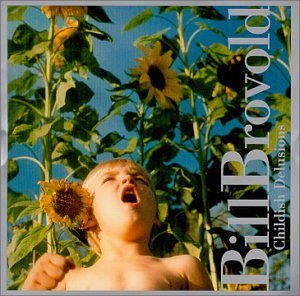 Bill Brovold/Childish Delusions