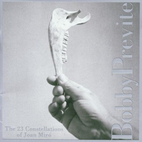 Bobby Previte/23 Constellations Of Joan Miro@Previte/Soloff/Alessi/Saft/&