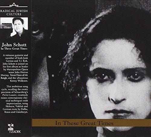 John Schott/In These Great Times