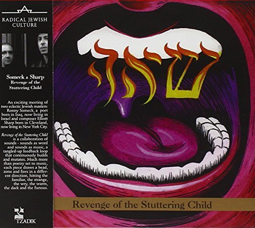 Someck/Sharp/Revenge Of The Stuttering Chil