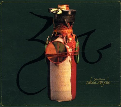 John Zorn/Taboo & Exile