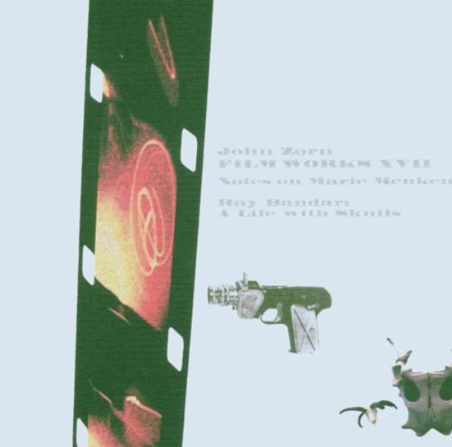 John Zorn/Film Works 18-Notes On Marie M