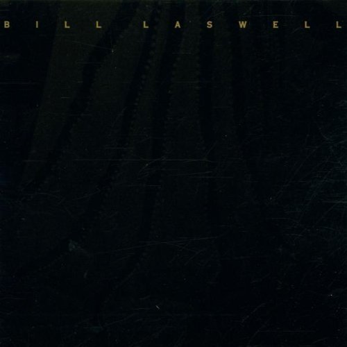 Bill Laswell/Filmtracks 2000
