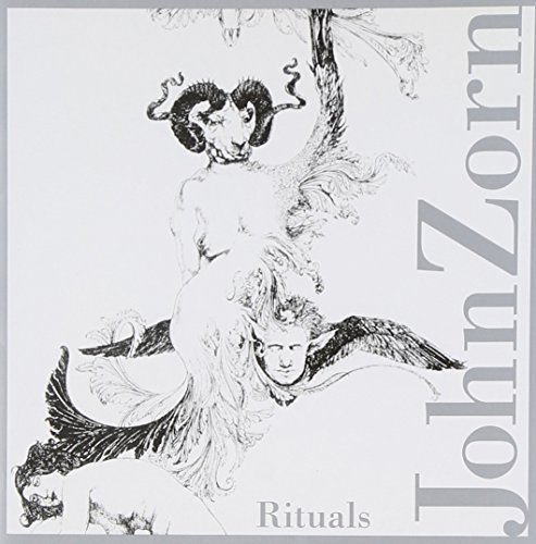 J. Zorn/Rituals@Gardner/O'Connor/Kolkay/&