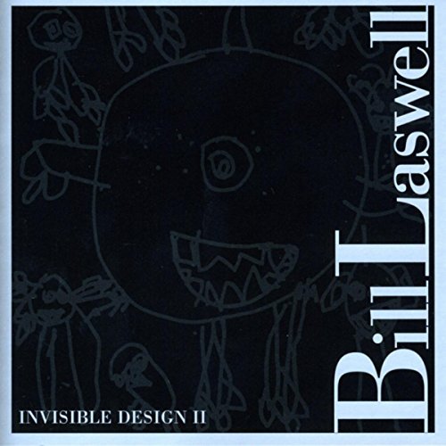 Bill Laswell/Invisible Design 2