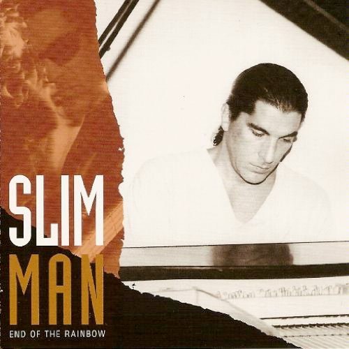 Slim Man/End Of The Rainbow