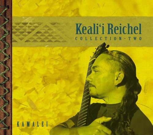 Kealii Reichel/Kamalei: Collection-Two