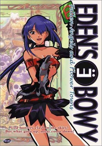 Eden's Bowy/Fallen Angels & Flower Towns@Clr/Jpn Lng/Eng Dub-Sub@Nr