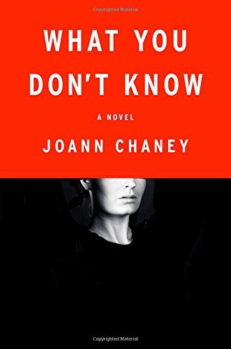Joann Chaney/What You Don't Know