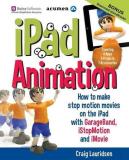 Craig Lauridsen Ipad Animation How To Make Stop Motion Movies On The Ipad 