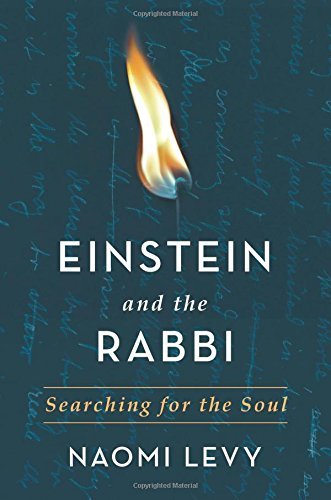 Naomi Levy/Einstein and the Rabbi@Searching for the Soul