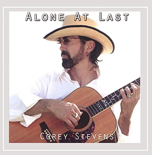 Corey Stevens/Alone At Last