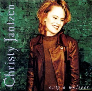 JANTZEN,CHRISTY/ONLY A WHISPER
