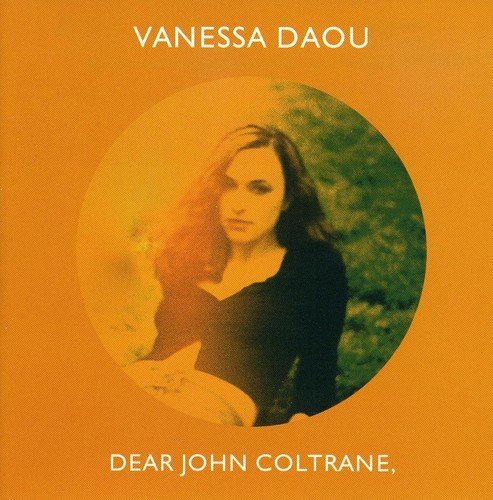 Vanessa Daou Dear John Coltrane 