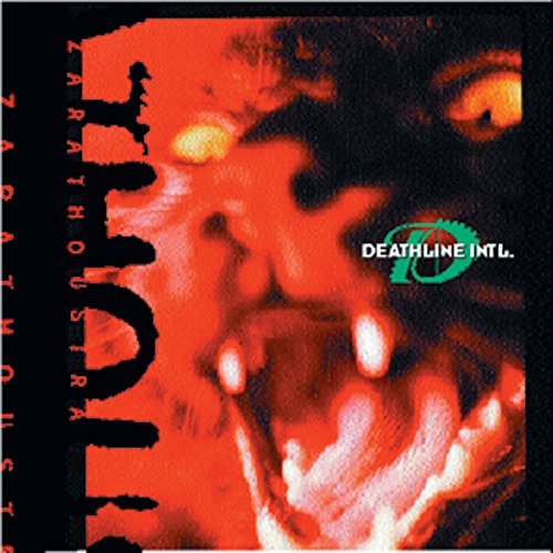 Deathline International/Zarathoustra