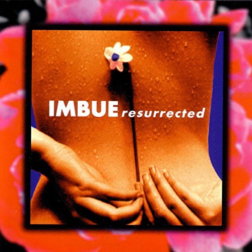 Imbue/Resurrected