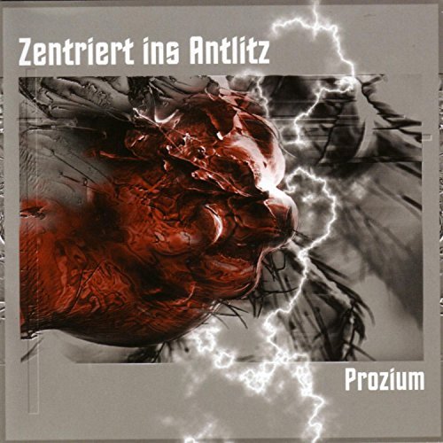 Zentriert Ins Antlitz/Prozium