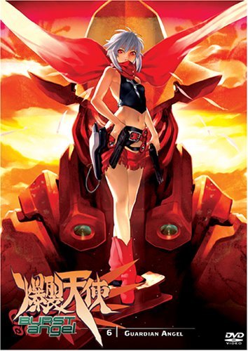 BURST ANGEL/VOL. 6-GUARDIAN ANGEL