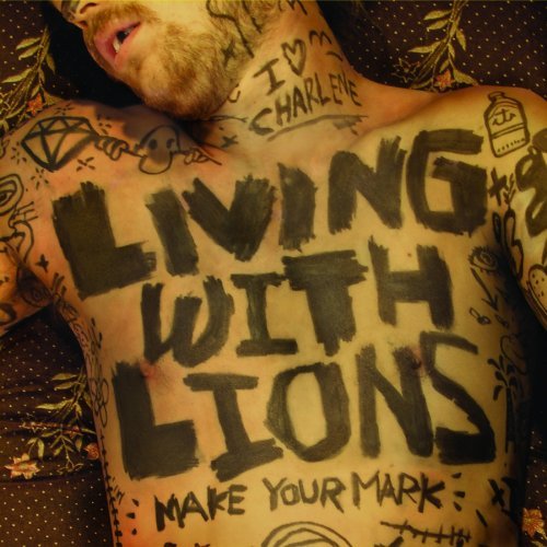 Living With Lions/Make Your Mark@Explicit Version