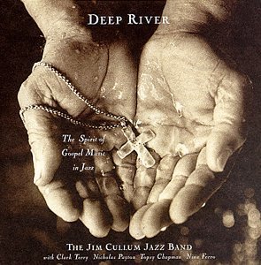 Jim Cullum Deep River 