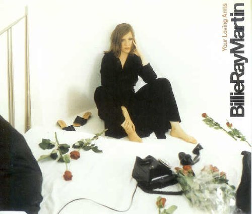 Billie Ray Martin/Your Loving Arms