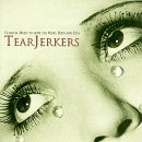Tear Jerkers/Tear Jerkers@Massenet/Schubert/Puccini/+
