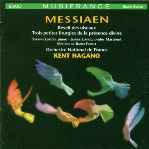 O. Messiaen/Reveil Des Oiseaux & Trois Pet@Griffet/Hery/Sendrez/Loriod*y.@Nagano/Orch Natl De France