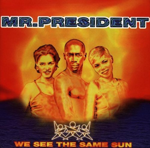 Mr. President/We See The Same Sun@Import-Eu