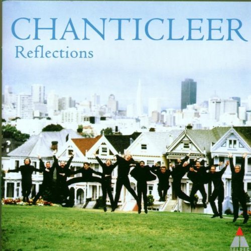 Chanticleer/Chanticleer-Reflections